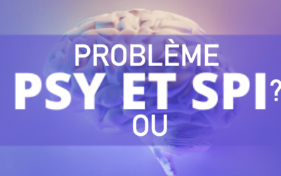 PROBLÈME PSY OU SPI?